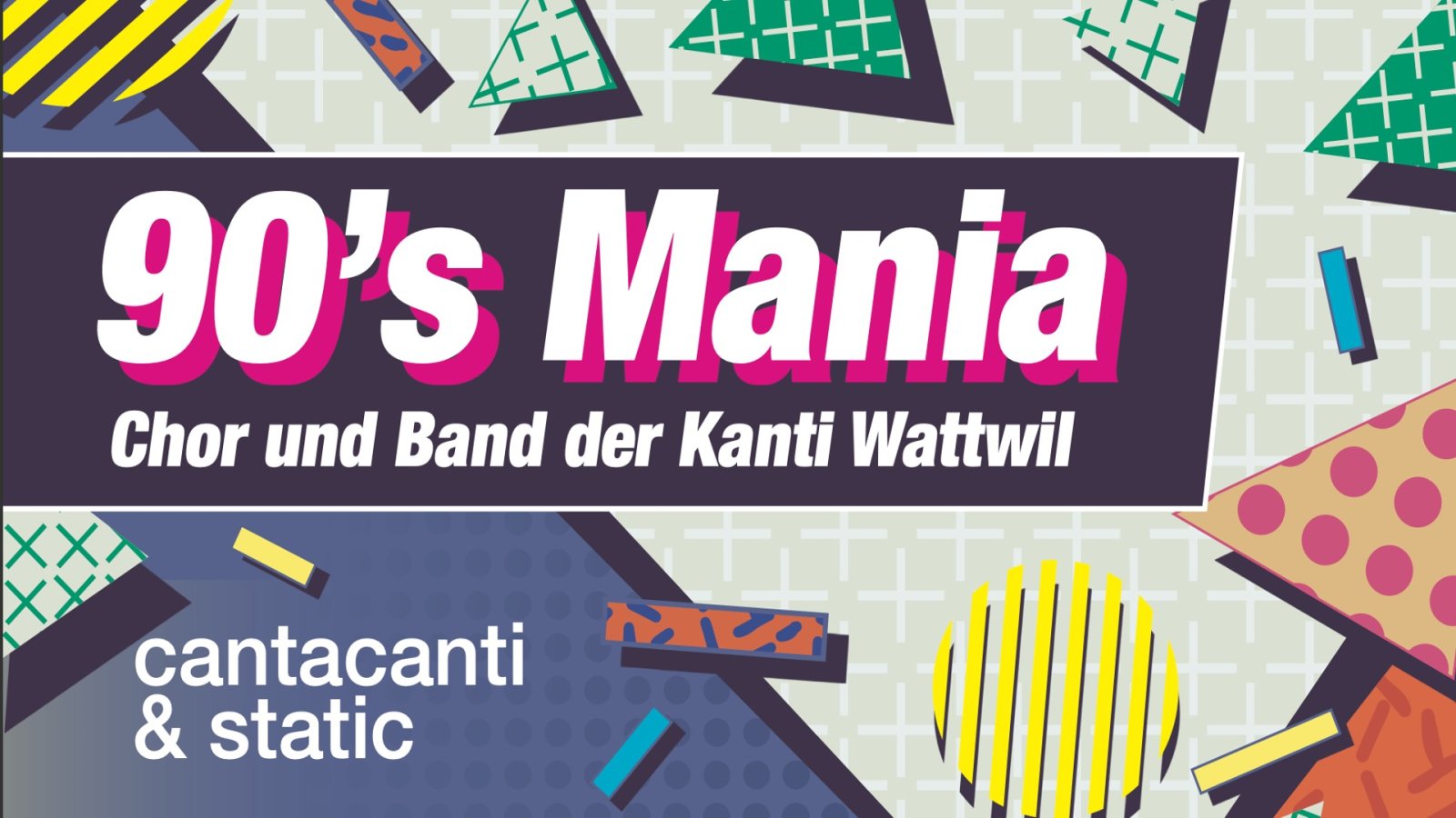 90s Mania - Chorkonzert der Kanti Wattwil