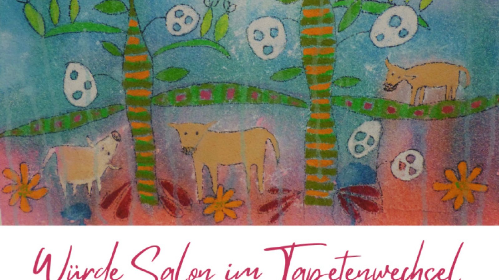 Würde Salon im Tapetenwechsel - 2026