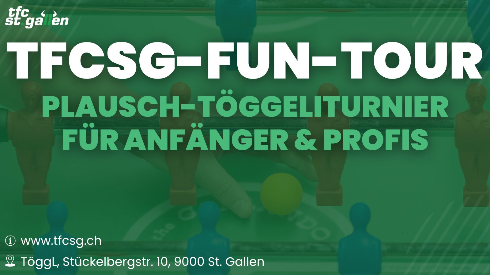 Tischfussball-Turnier: TFCSG-Fun-Tour (für Anfänger & Profis)