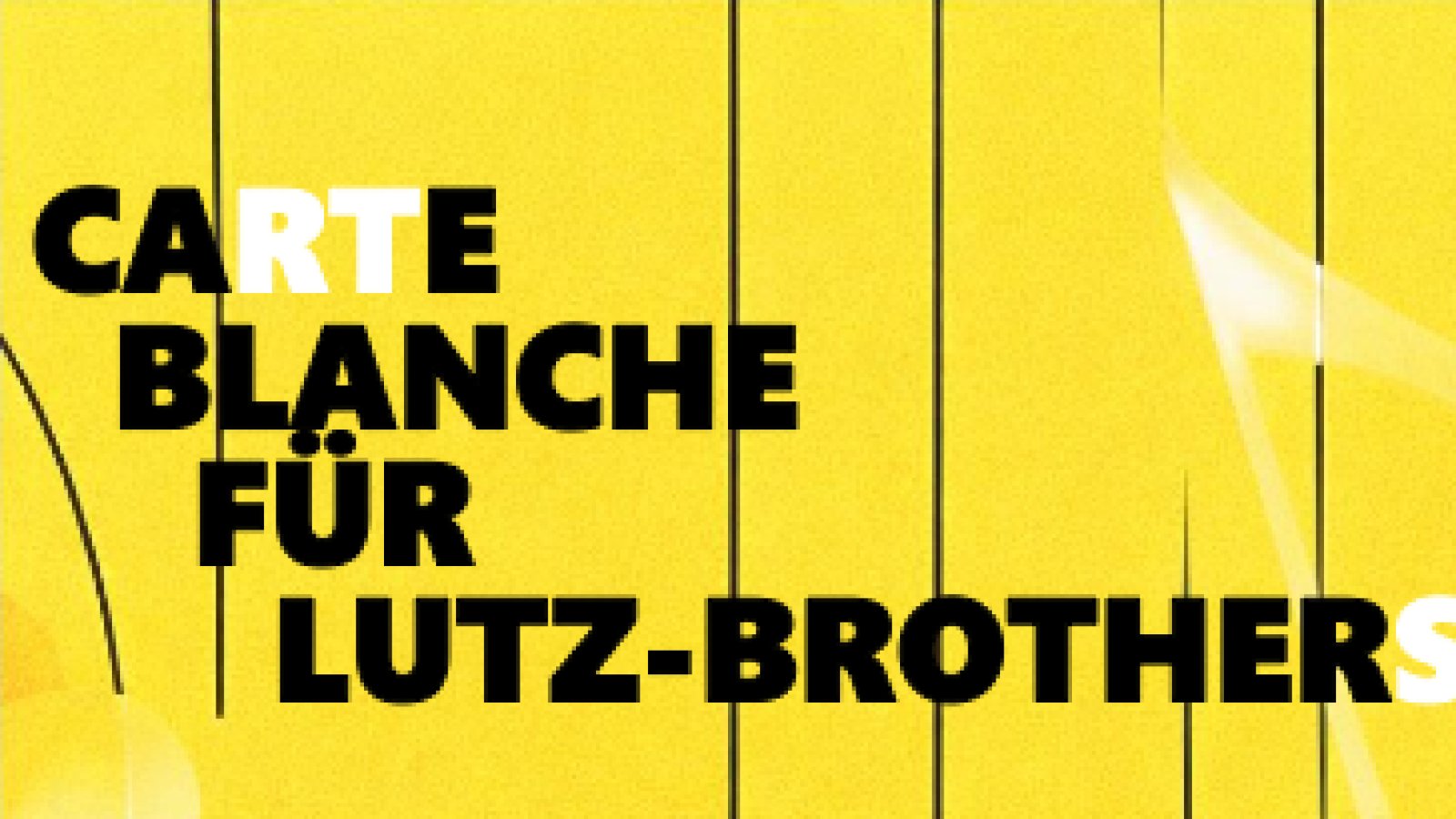 Carte Blanche für Lutz-Brothers