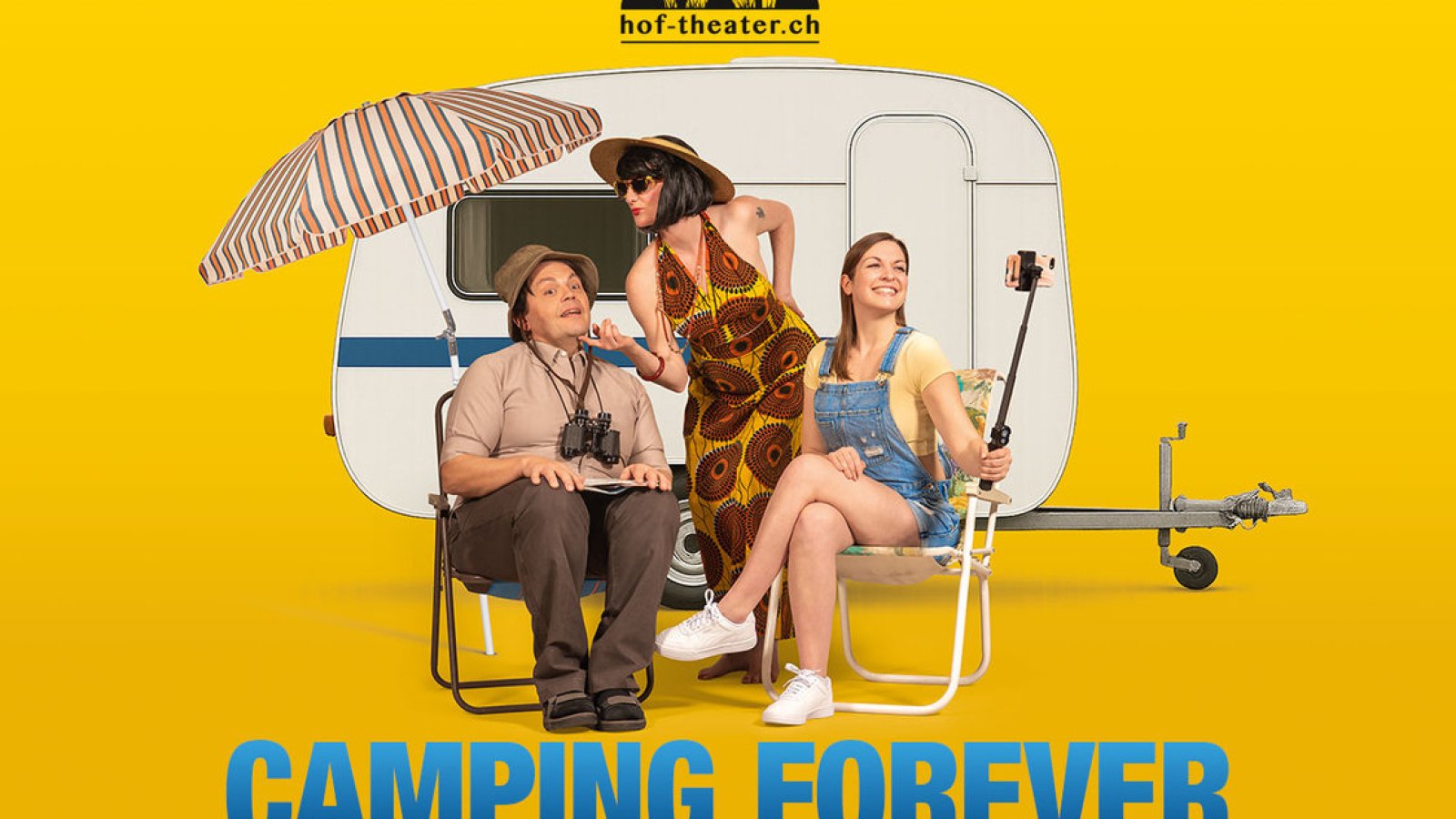 Hof-Theater: Camping forever