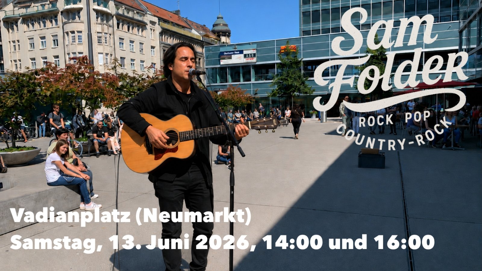 Sam Folder - Live auf dem Vadianplatz