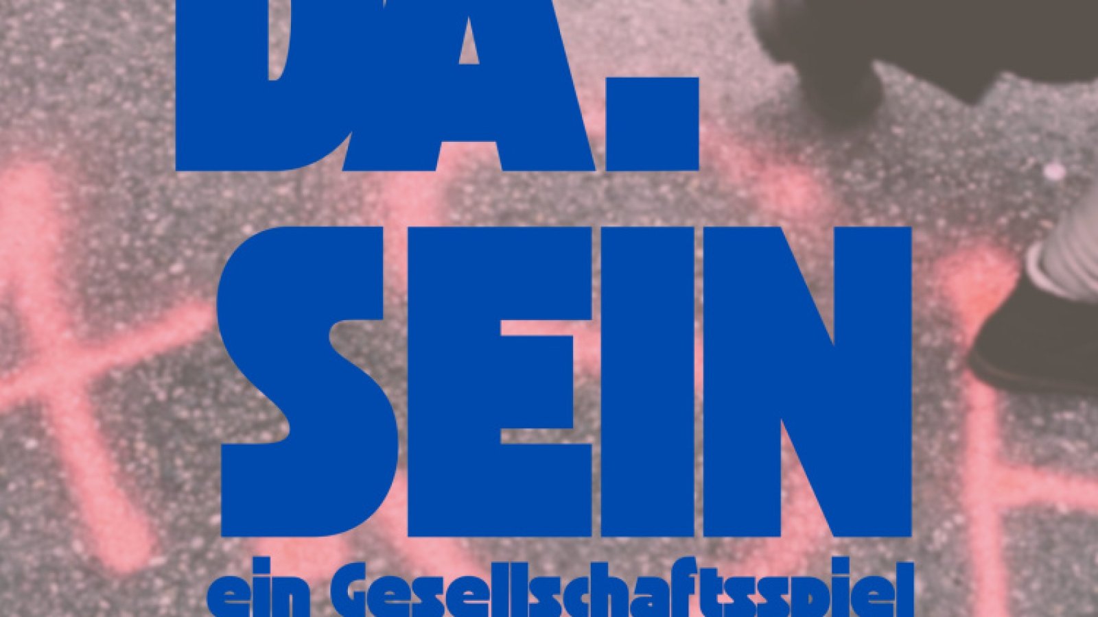 Da.Sein – ein Gesellschaftsspiel