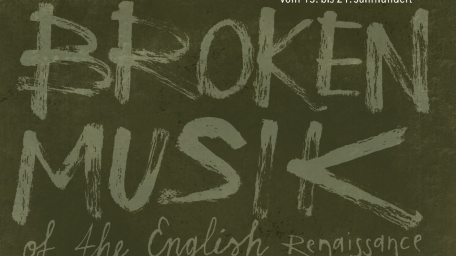 Broken Music of the English Renaissance
