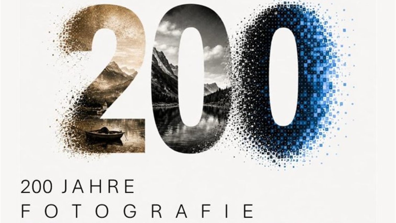 200 Jahre Fotografie – Vergangenheit, Gegenwart, Zukunft