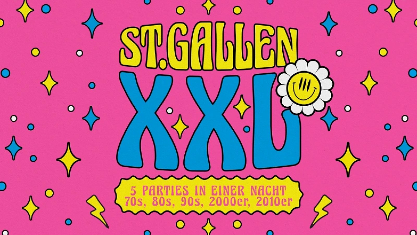 XXL St.Gallen – 5 Parties eine Nacht