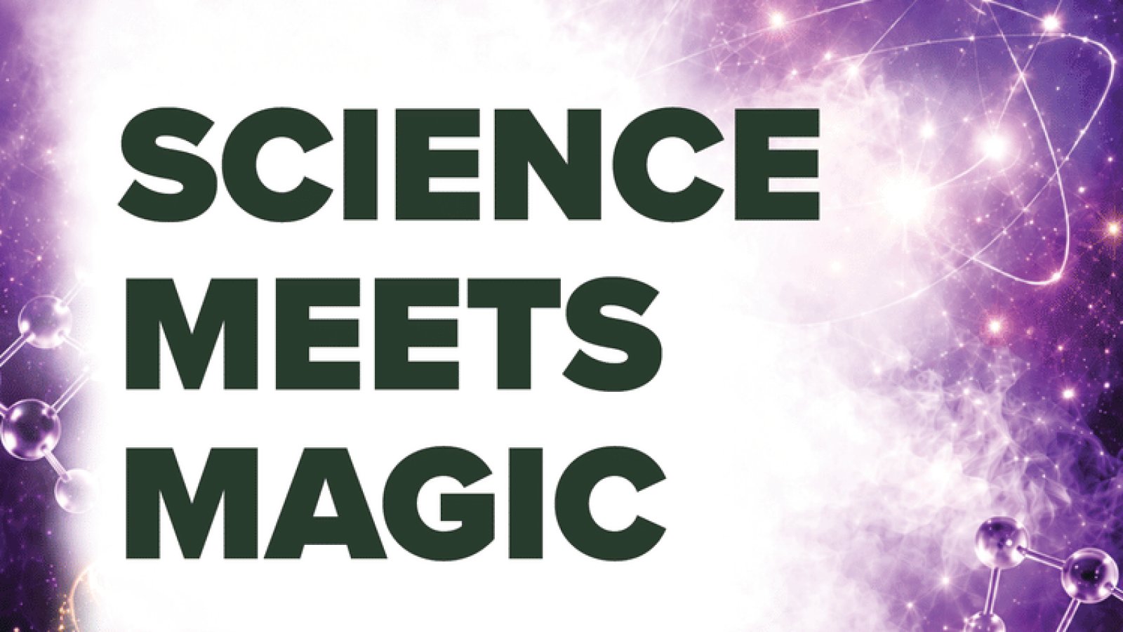 Science meets Magic